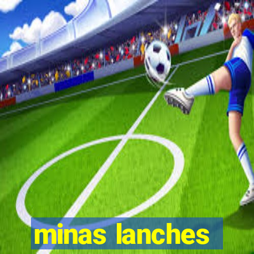 minas lanches